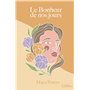 Le bonheur de nos jours