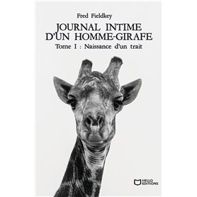 Journal intime d'un homme-girafe