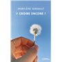 Y croire encore !