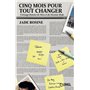5 mois pour tout changer