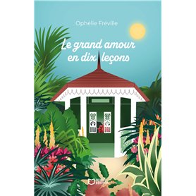 Le grand amour en dix leçons