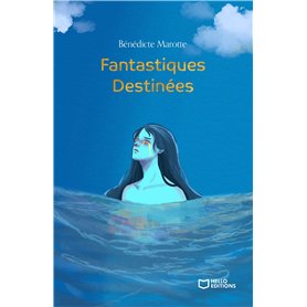 Fantastiques Destinées