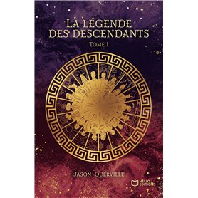 La légende des descendants - Tome I