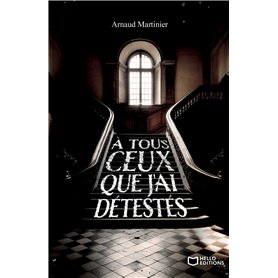 A tous ceux que j'ai détestés