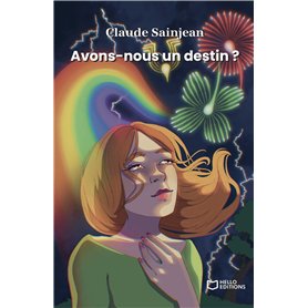 Avons-nous un destin ?