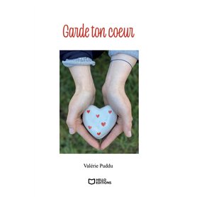 Garde ton coeur