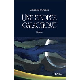 Une épopée galactique