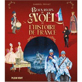 Beaux récits de Noël de l'histoire de France