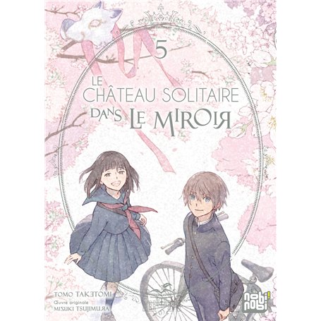 Le château solitaire dans le miroir T05