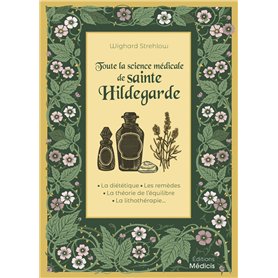 Toute la science médicale de sainte Hildegarde