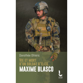 Vie et mort d'un soldat d'élite Maxime Blasco
