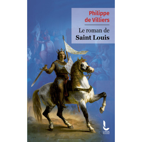 Le roman de Saint Louis