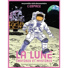 La Lune Cratères et mystères