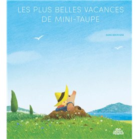 Les plus belles vacances de Mini-Taupe