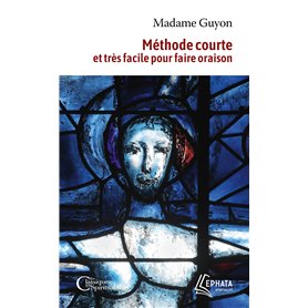 Méthode courte et très facile pour faire oraison