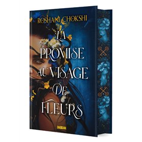La Promise au visage de fleurs (relié collector)