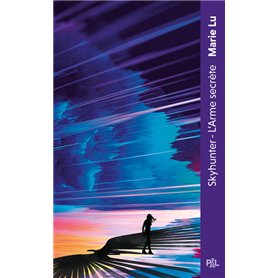 Skyhunter - Tome 01 L'arme secrète
