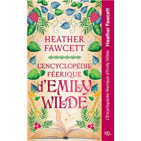 L'Encyclopédie féerique d'Emily Wilde - Tome 01