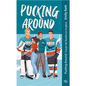 Les Rays de Jacksonville - Tome 01 Pucking Around - Coups de foudre sur glace