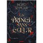 La Guérisseuse de royaumes - Tome 01 Un Prince sans coeur (broché)