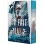 Ça te fait mal ? (broché)