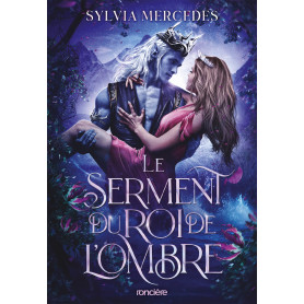 La Promise du roi de l'Ombre - Tome 02 Le Serment du roi de l'Ombre (broché)