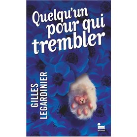 Quelqu'un pour qui trembler