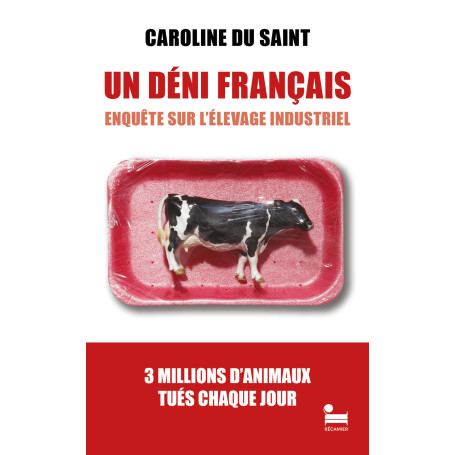 Un Déni français - Enquête sur l'élevage industriel