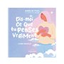 Dis-moi ce que tu penses vraiment - Livre-oracle