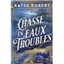Chasse en eaux troubles