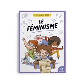 C'est quoi déjà ? Le féminisme