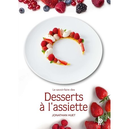Le Savoir-Faire des Desserts à l'Assiette