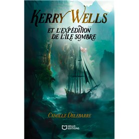 Kerry Wells et l'expédition de l'île sombre