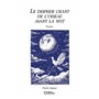 Le dernier chant de l'oiseau avant la nuit