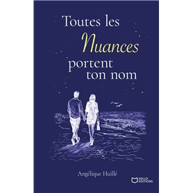Toutes les Nuances portent ton nom