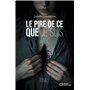 Le pire de ce que je suis - Tome I