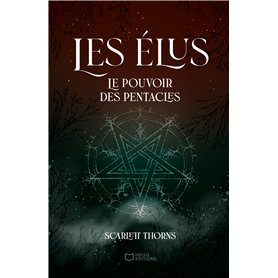Les Élus - Tome I : Le pouvoir des Pentacles