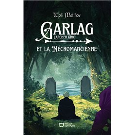 Garlag et la Nécromancienne