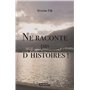 Ne raconte pas d'histoires !