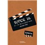Super 16 - Tome II : Un été en pente raide
