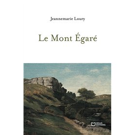 Le Mont Égaré