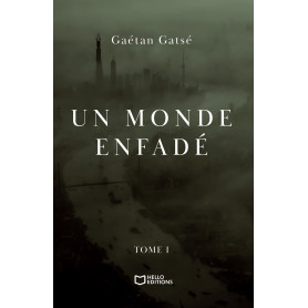 Un monde enfadé - Tome I