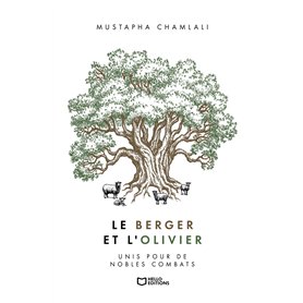 Le Berger et l'Olivier - Unis pour de nobles combats