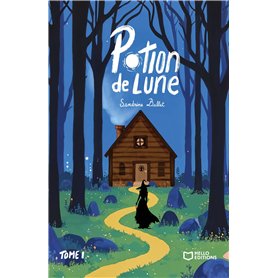 Potion de Lune - Tome I