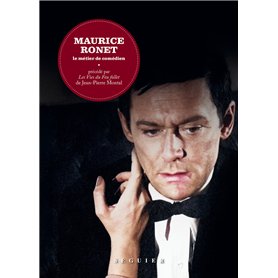 Maurice Ronet. Le Métier de comédien - précédé par Les Vies du Feu follet de Jean-Pierre Montal