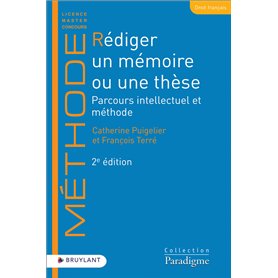 Rédiger un mémoire ou une thèse - Parcours intellectuel et méthode