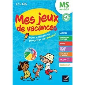 Mes jeux de vacances - Cahier de vacances 2025 de la MS vers la GS