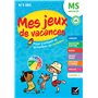 Mes jeux de vacances - Cahier de vacances 2025 de la MS vers la GS
