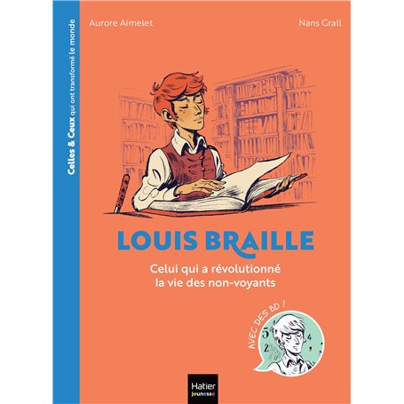 Celles et ceux qui ont transformé le monde - Louis Braille