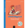 Celles et ceux qui ont transformé le monde - Louis Braille